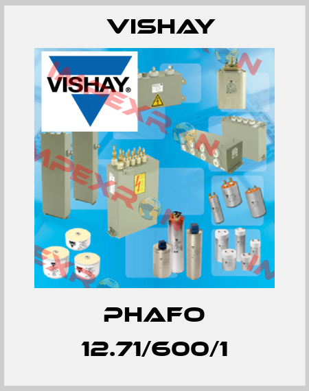 Phafo 12.71/600/1 Vishay