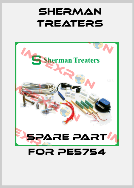 spare part for PE5754 Sherman Treaters