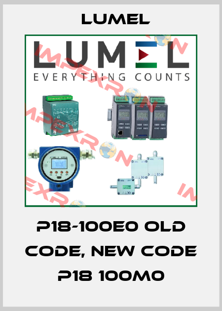 P18-100E0 old code, new code  P18 100M0 LUMEL