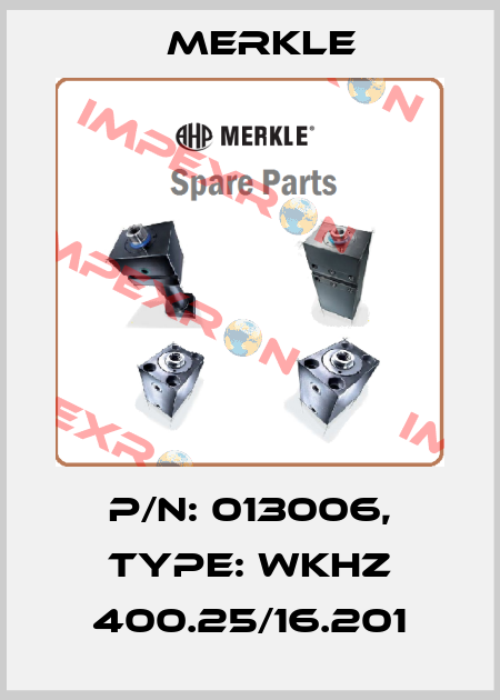 P/N: 013006, Type: WKHZ 400.25/16.201 Merkle