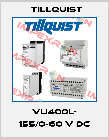 VU400L- 155/0-60 V DC Tillquist