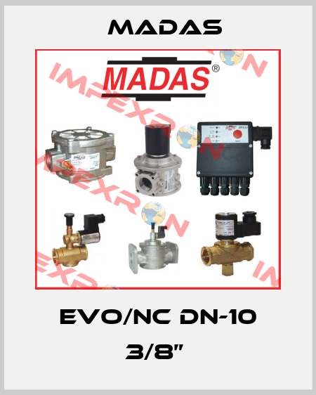 EVO/NC DN-10 3/8”  Madas