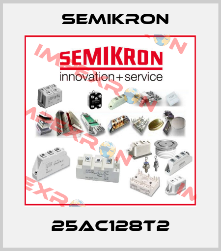25AC128T2 Semikron