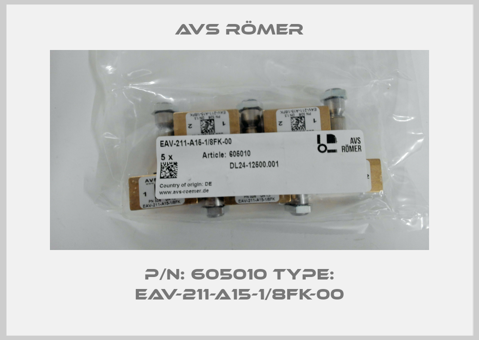 P/N: 605010 Type: EAV-211-A15-1/8FK-00 Avs Römer