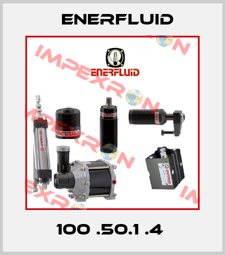 100 .50.1 .4  Enerfluid