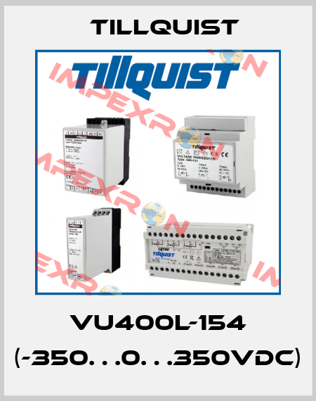 VU400L-154 (-350…0…350VDC) Tillquist