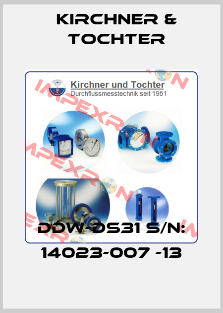 DDW-DS31 S/N: 14023-007 -13 Kirchner & Tochter
