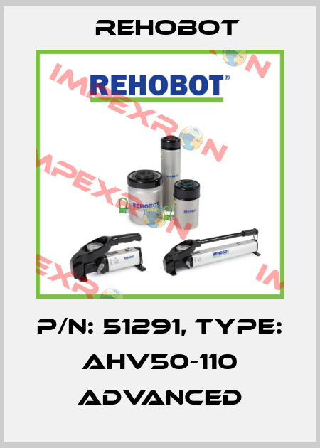 p/n: 51291, Type: AHV50-110 Advanced Rehobot