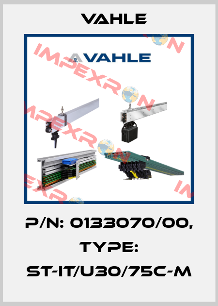 P/n: 0133070/00, Type: ST-IT/U30/75C-M Vahle