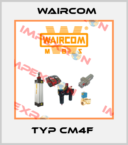 TYP CM4F  Waircom