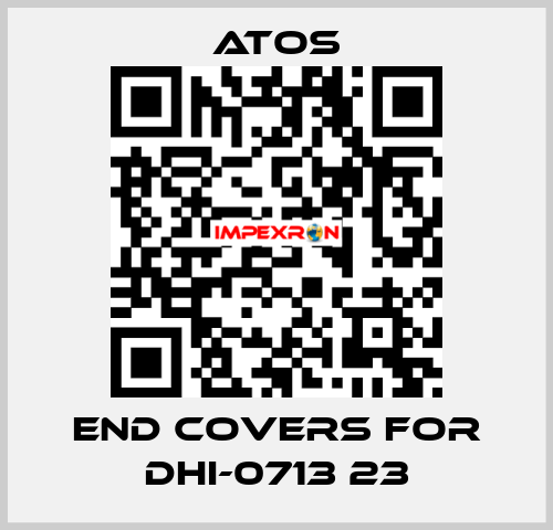 end covers for DHI-0713 23 Atos