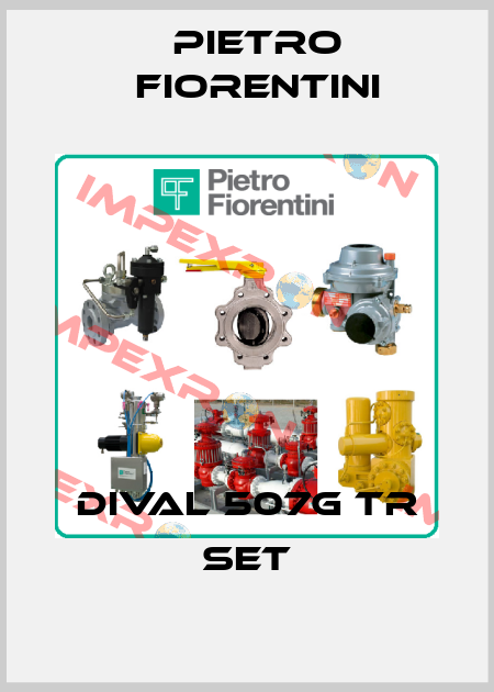 DIVAL 507G TR SET Pietro Fiorentini