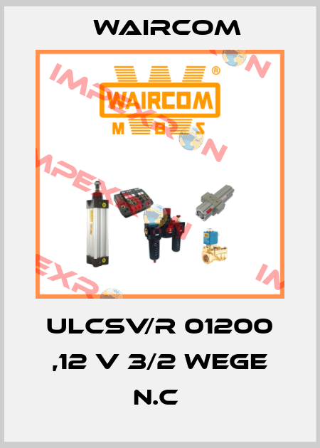 ULCSV/R 01200 ,12 V 3/2 WEGE N.C  Waircom