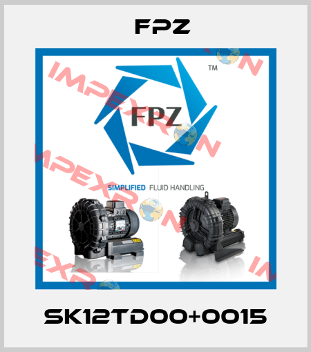 SK12TD00+0015 Fpz