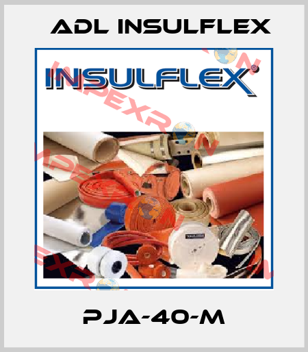PJA-40-M ADL Insulflex