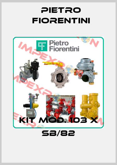 KIT MOD. 103 X SB/82 Pietro Fiorentini