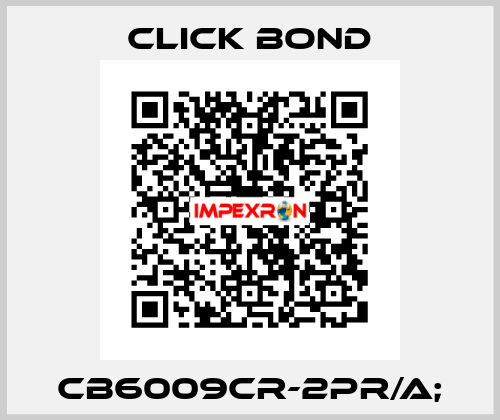 CB6009CR-2PR/A; Click Bond