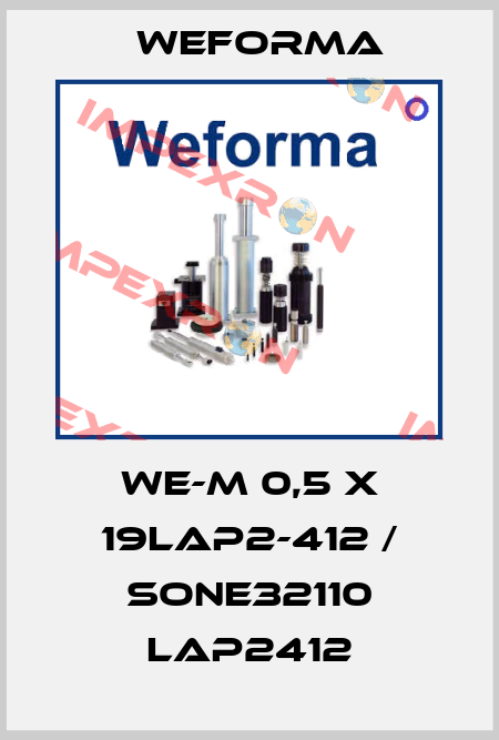 WE-M 0,5 x 19LAP2-412 / SONE32110 LAP2412 Weforma
