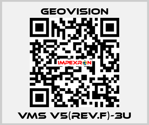 VMS V5(Rev.F)-3U GeoVision