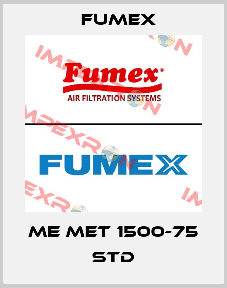 ME MET 1500-75 Std Fumex