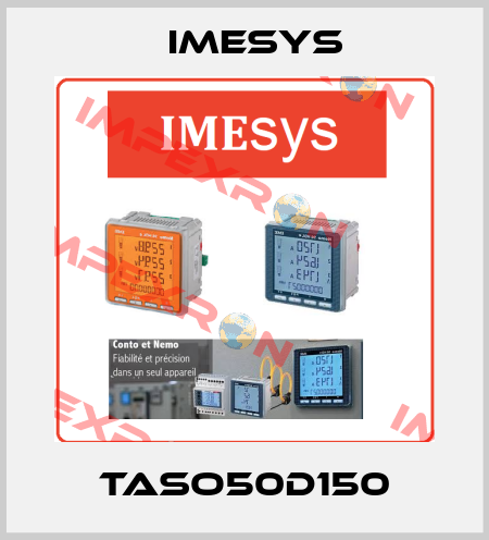 TASO50D150 Imesys