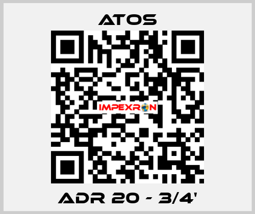 ADR 20 - 3/4' Atos