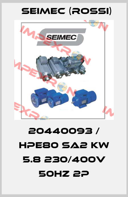20440093 / HPE80 SA2 Kw 5.8 230/400V 50Hz 2P Seimec (Rossi)