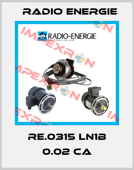 RE.0315 LN1B 0.02 CA Radio Energie
