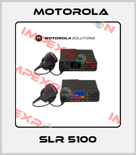 SLR 5100 Motorola
