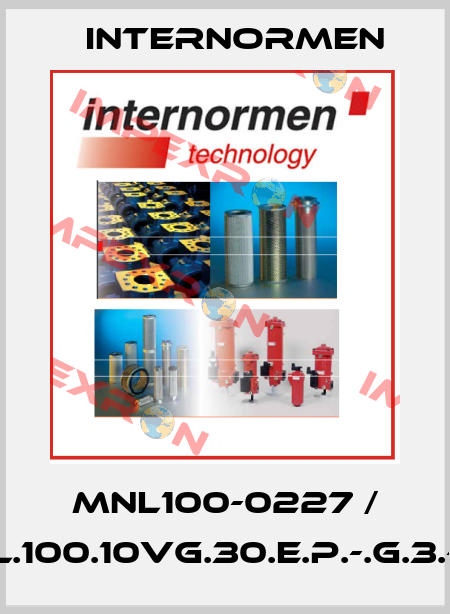 MNL100-0227 / MNL.100.10VG.30.E.P.-.G.3.-.S2 Internormen