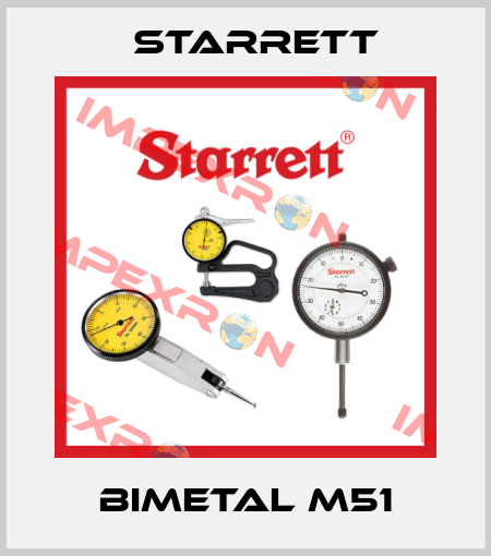 Bimetal M51 Starrett