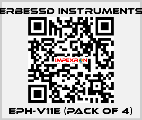 EPH-V11E (pack of 4) ERBESSD INSTRUMENTS