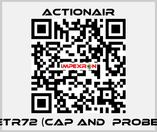 ETR72 (CAP and  PROBE) Actionair