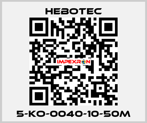 5-KO-0040-10-50M HEBOTEC