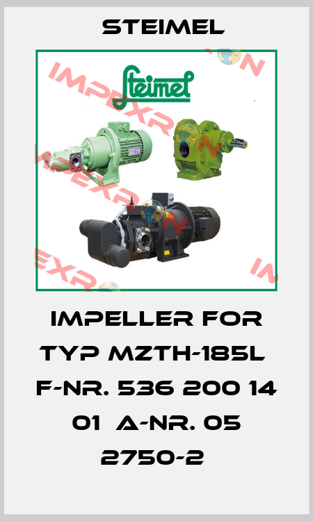 Impeller for Typ MZTH-185L  F-Nr. 536 200 14 01  A-Nr. 05 2750-2  Steimel