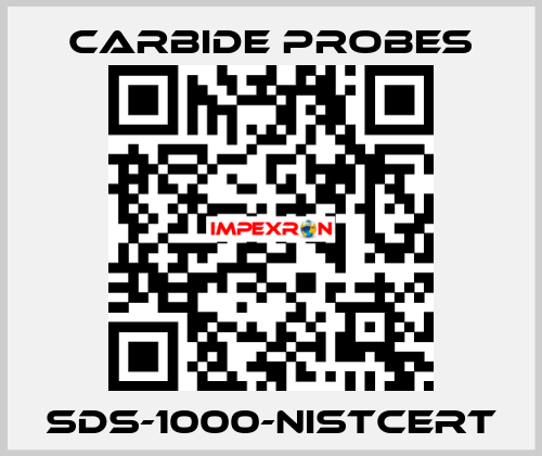SDS-1000-NISTCERT Carbide Probes