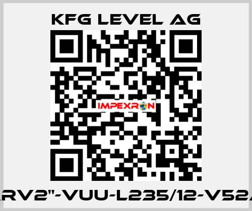 60-ARV2"-VUU-L235/12-V52A-Ex KFG Level AG