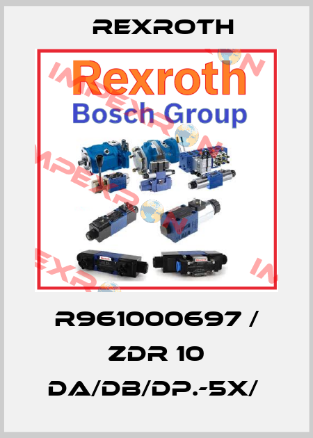 R961000697 / ZDR 10 DA/DB/DP.-5X/  Rexroth