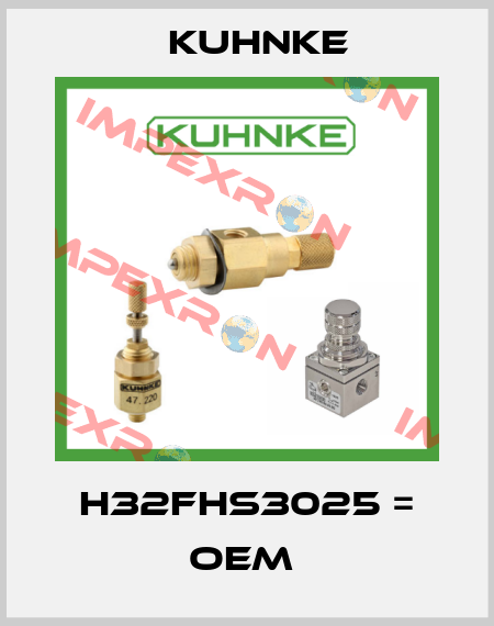 H32FHS3025 = OEM  Kuhnke
