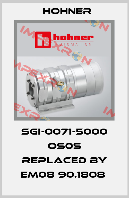 SGI-0071-5000 OS0S REPLACED BY EM08 90.1808  Hohner