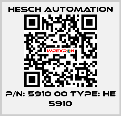 P/N: 5910 00 Type: HE 5910 Hesch Automation