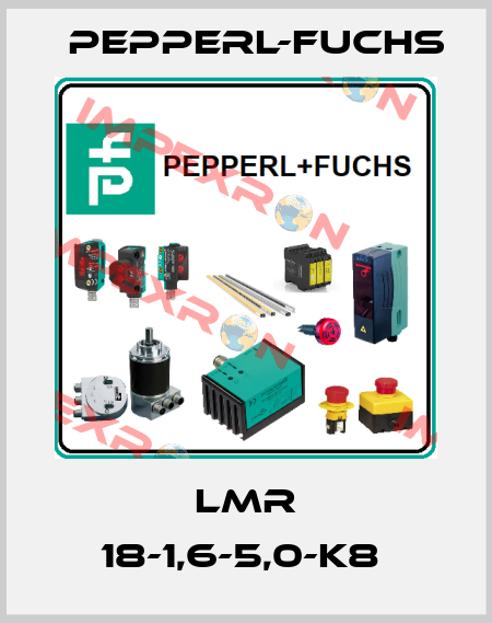 LMR 18-1,6-5,0-K8  Pepperl-Fuchs