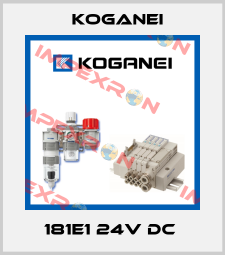 181E1 24V DC  Koganei