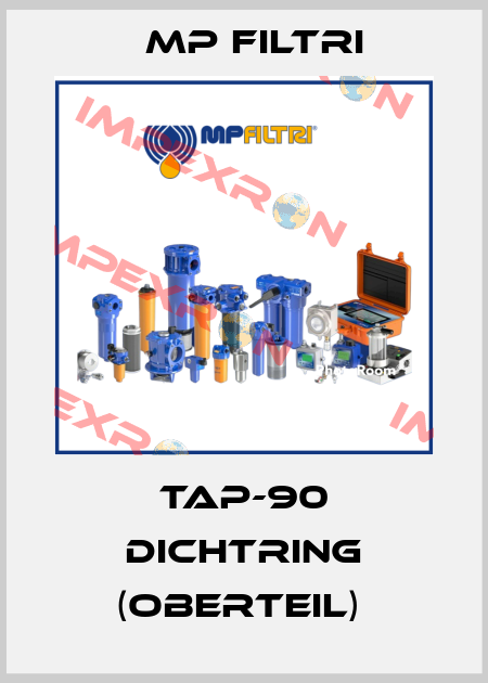 TAP-90 Dichtring (Oberteil)  MP Filtri