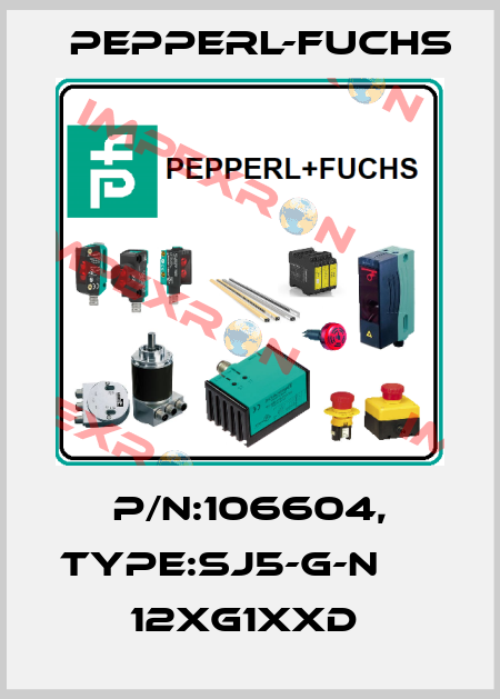 P/N:106604, Type:SJ5-G-N               12xG1xxD  Pepperl-Fuchs