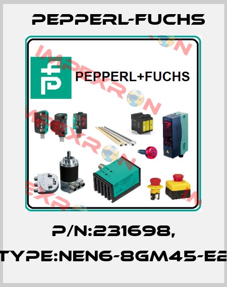 P/N:231698, Type:NEN6-8GM45-E2  Pepperl-Fuchs