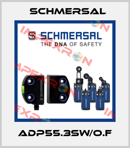 ADP55.3SW/O.F Schmersal