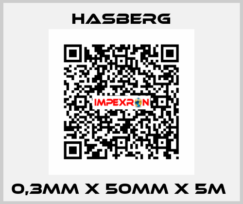 0,3MM X 50MM X 5M  Hasberg