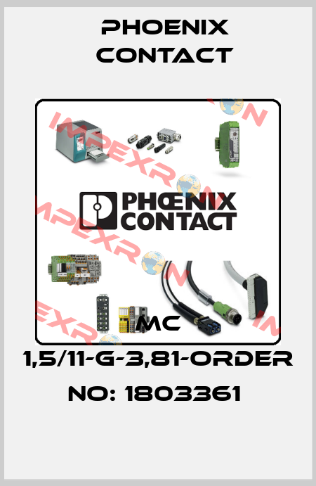 MC 1,5/11-G-3,81-ORDER NO: 1803361  Phoenix Contact