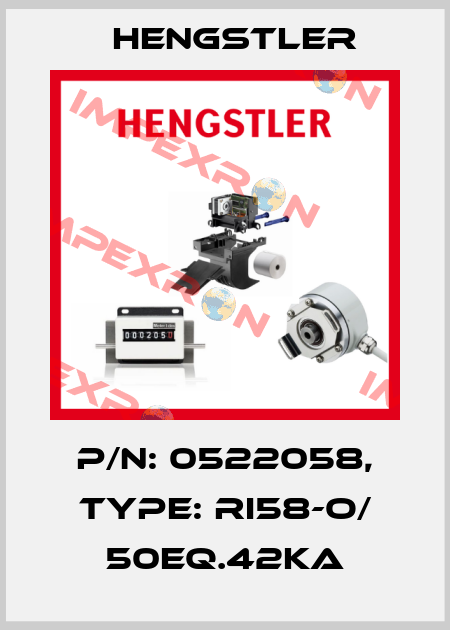 p/n: 0522058, Type: RI58-O/ 50EQ.42KA Hengstler